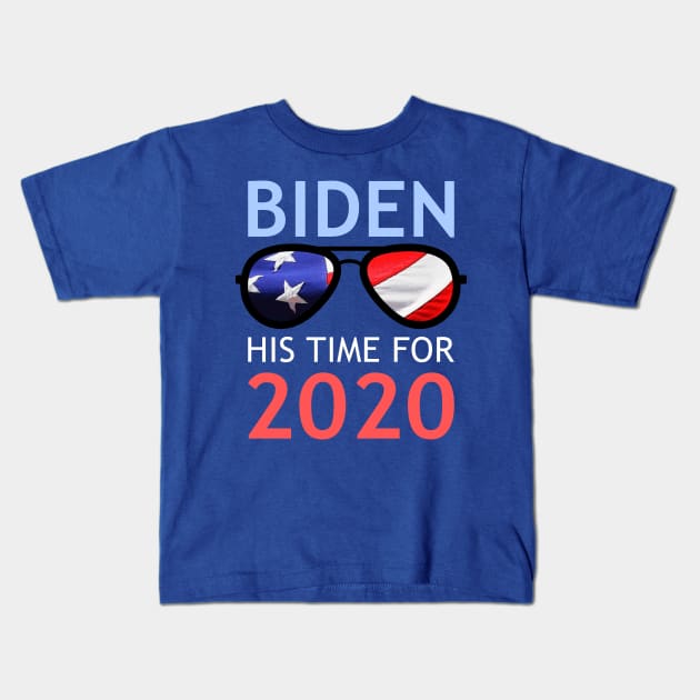 Biden His Time For 2020 Kids T-Shirt by LacaDesigns